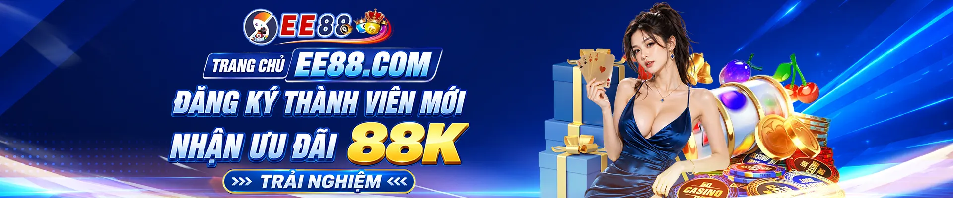 Trang Chủ EE88.COM Đăng Ký Thành Viên Mới Nhận Ưu Đãi 88K Trải Nghiệm